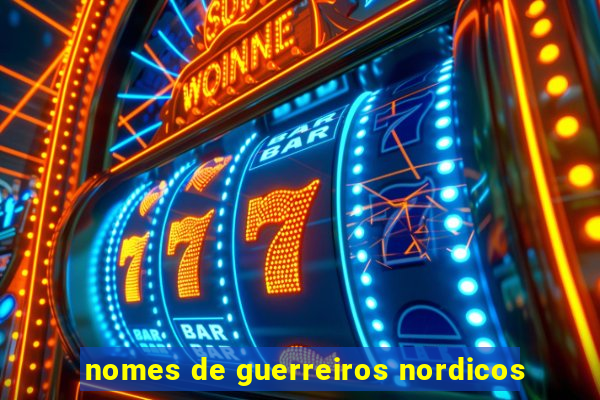 nomes de guerreiros nordicos